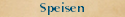 Speisen